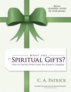 What Are Spiritual Gifts? - Patrick, C. A.