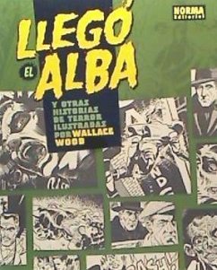 Llegó el alba y otras historias de terror ilustradas por Wallace Wood - Wallace Wood