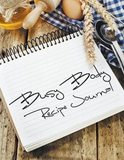 Busy Body Recipe Journal - Publishing Llc, Speedy