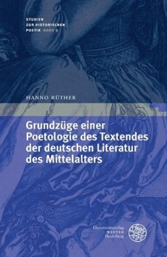 Grundzüge einer Poetologie des Textendes in der deutschen Literatur des Mittelalters - Rüther, Hanno