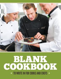 Blank Cookbook To Write In For Cooks and Chefs - Publishing Llc, Speedy