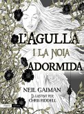 L'agulla i la noia adormida L'agulla i la noia adormida