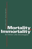 Mortality, Immortality and Other Life Strategies (eBook, PDF)