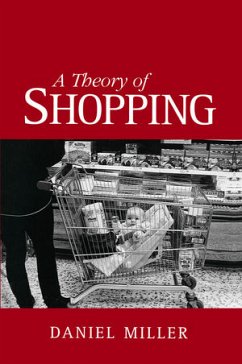A Theory of Shopping (eBook, PDF) - Miller, Daniel