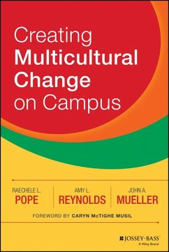 Creating Multicultural Change on Campus (eBook, ePUB) - Pope, Raechele L.; Reynolds, Amy L.; Mueller, John A.