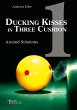 Ducking Kisses in Three Cushion Vol. 1... - Bild 1