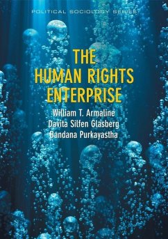 The Human Rights Enterprise (eBook, ePUB) - Armaline, William T.; Glasberg, Davita S.; Purkayastha, Bandana