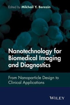 Nanotechnology for Biomedical Imaging and Diagnostics (eBook, PDF) - Berezin, Mikhail Y.