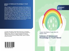 Indexes of Adolescent Knowledge in Youth Novel - Tengku Mohd Ali, Tengku Intan Marlina;Ja'afar, Salinah