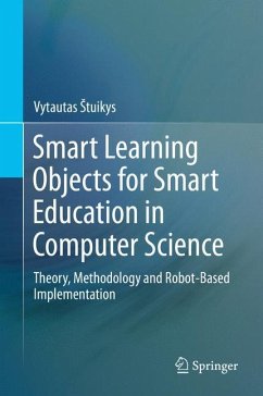Smart Learning Objects for Smart Education in Computer Science - Stuikys, Vytautas