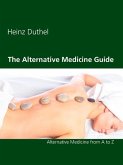 The Alternative Medicine Guide by Heinz Duthel (eBook, ePUB)