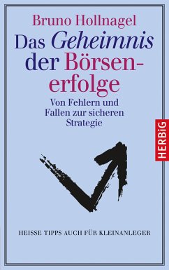 Das Geheimnis der Börsenerfolge (eBook, ePUB) - Hollnagel, Bruno