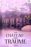 Das Château der Träume (eBook, ePUB)