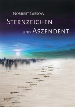 Sternzeichen und Aszendent (eBook, ePUB) - Giesow, Norbert