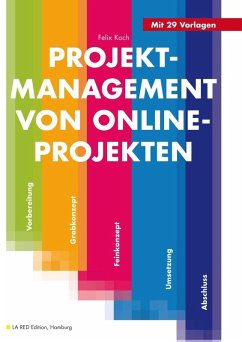 Projektmanagement von Online-Projekten (eBook, ePUB) - Koch, Felix