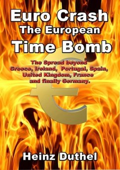 Euro Crash. The European Time Bomb. (eBook, ePUB) - Duthel, Heinz