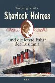 Sherlock Holmes und die letzte Fahrt der Lusitania (eBook, ePUB)