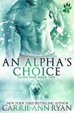 An Alpha's Choice (Talon Pack, #2) (eBook, ePUB)