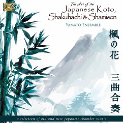 The Art Of The Japanese Koto,Shakuhachi & Shamisen - Yamato Ensemble