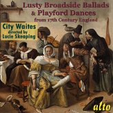 Lusty Broadside Ballads & Playford Dances