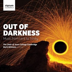 Out Of Darkness-Music From Lent To Trinity - Williams/The Choir Of Jesus College Cambridge