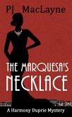 The Marquesa's Necklace (The Harmony Duprie Mysteries, #1) (eBook, ePUB)