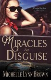 Miracles in Disguise (The Trampled Rose Series, #1) (eBook, ePUB)