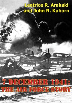 7 December 1941: The Air Force Story [Illustrated Edition] (eBook, ePUB) - Arakaki, Leatrice R.