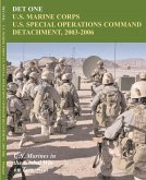 DET ONE: U.S. Marine Corps U.S. Special Operations Command Detachment, 2003 - 2006: (eBook, ePUB)