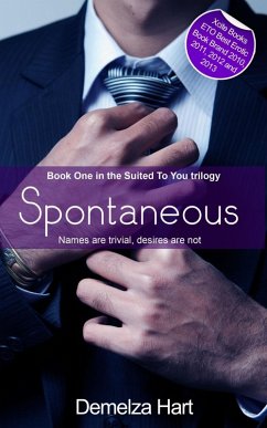 Spontaneous - Book One of the Suited To You Trilogy (eBook, ePUB) - Hart, Demelza