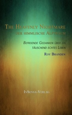 The Heavenly Nightmare - Der Himmlische Alptraum (eBook, ePUB) - Branden, Roy