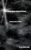 Breaking Generational Curses: Claiming Your Freedom (eBook, ePUB)