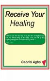 Receive Your Healing (eBook, ePUB)