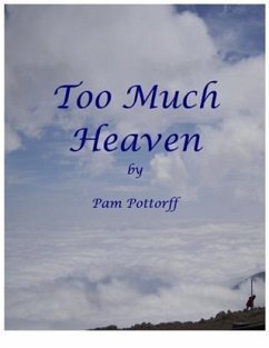 Too Much Heaven (eBook, ePUB) - Pottorff, Pam