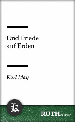Und Friede auf Erden (eBook, ePUB) - May, Karl