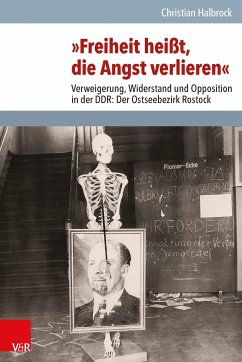 »Freiheit heißt, die Angst verlieren« (eBook, PDF) - Halbrock, Christian