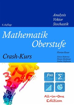 Mathematik Oberstufe Crash-Kurs All-in-One - Rosar, Florian;Hubertus, Simon;Meisberger, Dennis