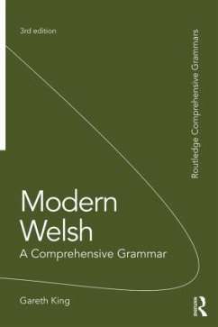 Modern Welsh: A Comprehensive Grammar - King, Gareth