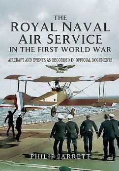 The Royal Naval Air Service in the First World War - Jarrett, Philip