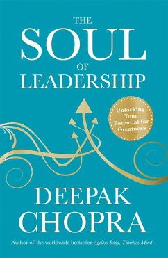 The Soul of Leadership - Chopra, Dr Deepak