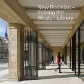 New Bodleian - Making the Weston Library New Bodleian - Making the Weston Library