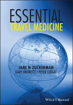 Essential Travel Medicine - Zuckerman, Jane N; Brunette, Gary; Leggat, Peter