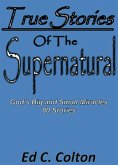 True Stories of the Supernatural (eBook, ePUB)