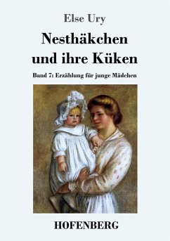 Nesthäkchen und ihre Küken - Ury, Else