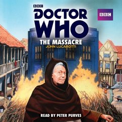 Doctor Who: The Massacre: A 1st Doctor Novelisation - Lucarotti, John