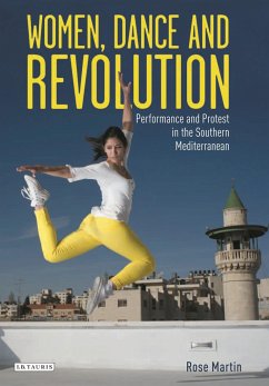 Women, Dance and Revolution - Martin, Rose