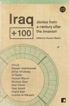 Iraq+100 - Blasim, Hassan; Anoud; Bader