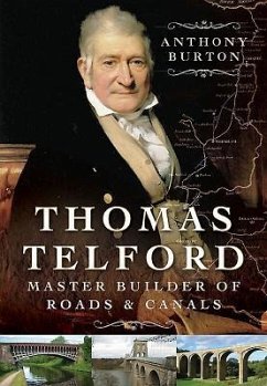 Thomas Telford: Master Builder of Roads and Canals - Burton, Anthony