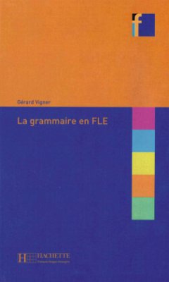 La grammaire en FLE - Vigner, Gérard