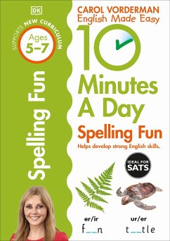 10 Minutes A Day Spelling Fun, Ages 5-7 (Key Stage 1) - Vorderman, Carol